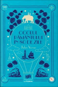 Biblioteca pentru copii. OCOLUL PAMANTULUI IN 80 DE ZILE.