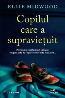 Buzz Books. COPILUL CARE A SUPRAVIETUIT.