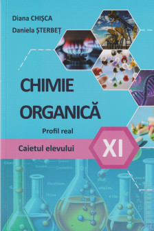 Caietul elevului la Chimie organica clasa a XI-a profil real