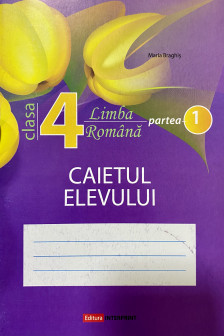 Limba romana Caietul elevului cl.4 partea 1