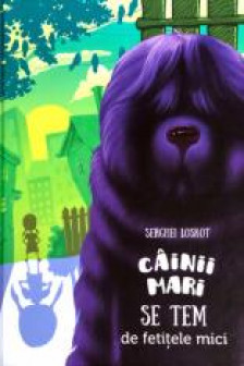 Cainii mari se tem de fetitele mici