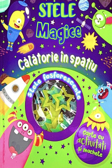 Calatorie in spatiu.&nbsp;Stele magice