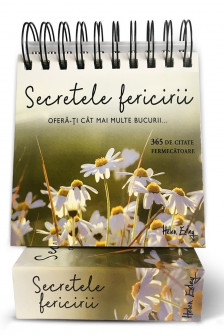 Calendarul „Secretele fericirii – 365 de citate fermecatoare