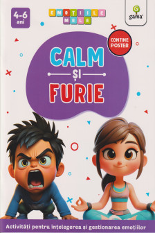 Calm si Furie. Emotiile Mele