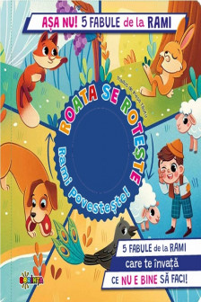 Carte 5 Spirale cu secrete. Asa nu! 5 fabule de la Rami
