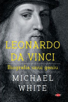 Carte pentru toti. Vol. 83 LEONARDO DA VINCI. Biografia unui geniu