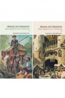 Carte pentru toti. Vol. SET DON QUIJOTE DE LA MANCHA. (2 volume)