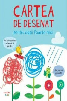 CARTEA DE DESENAT PENTRU COPII FOARTE MICI
