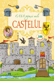 Casa papusii mele. Castelul.