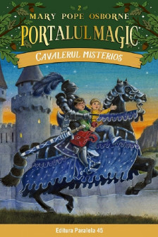 Cavalerul misterios. Portalul Magic nr. 2