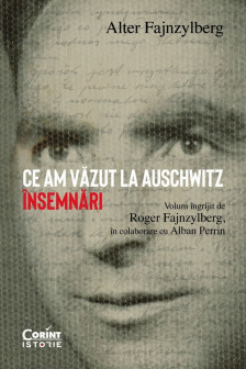 Ce am vazut la Auschwitz