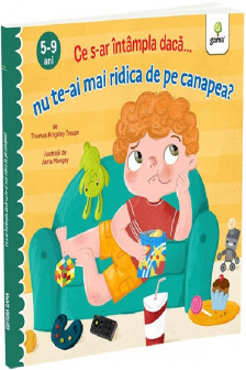 Ce s-ar intampla daca nu te-ai mai ridica de pe canapea?