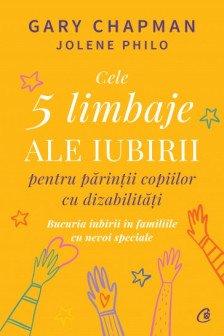 Cele 5 limbaje ale iubirii pentru parintii copiilor cu dizabilitati