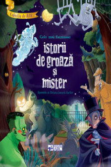 Cele mai frumoase istorii de groaza si mister