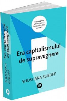 Era capitalismului de supraveghere