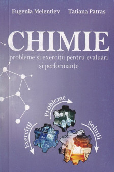 Chimia probleme si exercitii pentru evaluari si performante.