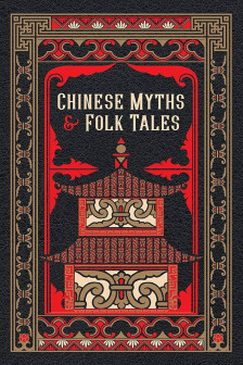 Chinese Myths & Folk Tales (Barnes & Noble Leatherbound Classic Collection)