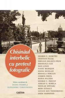 CHISINAUL INTERBELIC CU PRETEXT FOTOGRAFIC