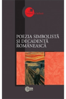 Cimpul de lectura. Poezia simbolista si decadenta romaneasca.