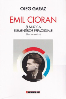 Cioran si muzica elementelor primordiale