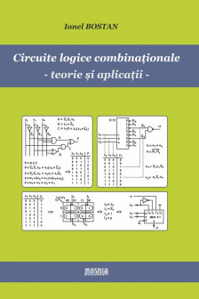 Circuite logice combinationale. Teorie si aplicatii