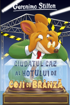 Ciudatul caz al hotului de coji de brinza (vol.9 seria Geronimo Stilton)