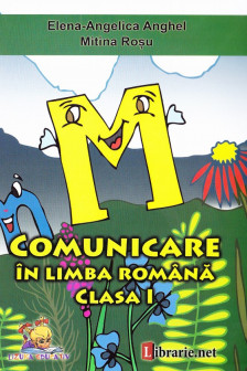 Comunicare in limba romana. Caiet de scriere clasa I