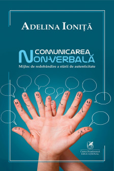Comunicarea non-verbala: Mijloc de redobandire a starii de autenticitate