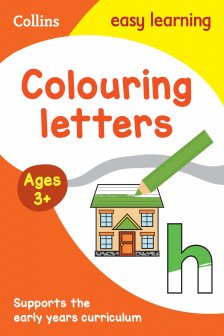 Collins Easy Learning Preschool - COLOUR LETTERS EARLY YEARS AGE 3+
