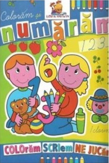 Coloram si numaram. Carte de colorat