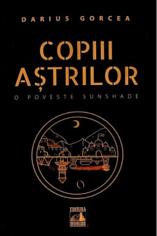 Copiii Astrilor. O poveste SunShade