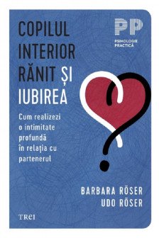 Copilul interior ranit si iubirea