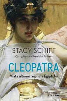 CLEOPATRA. Viata ultimei regine a Egiptului. reeditare