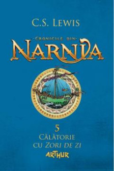 Cronicile din Narnia 5. Calatorie cu Zori de&nbsp;zi
