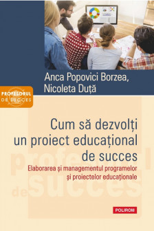Cum sa dezvolti un proiect educational de succes