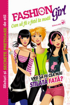 Cum sa fii o fata la moda.