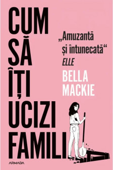 Cum sa iti ucizi familia