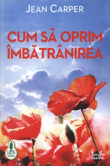 Cum sa oprim imbatrinirea