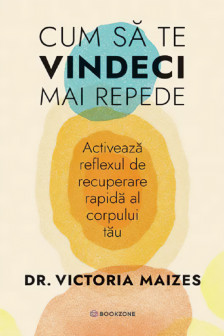 Cum sa te vindeci mai repede&nbsp;