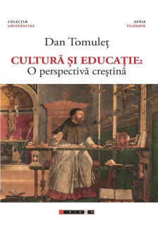 Cultura si educatie: O perspectiva crestina