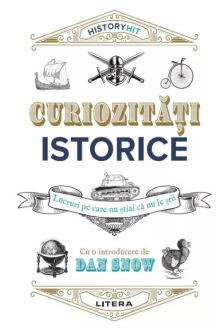 CURIOZITATI ISTORICE.