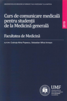 Curs de comunicare medicala pentru studentii de la Medicina generala.