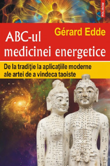 ABC-ul medicinei energetice