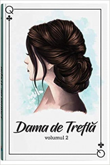 Dama de Trefla vol.2 Iubirea ca o lectie de viata