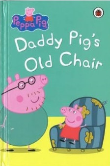 Daddy Pig's Old Chair