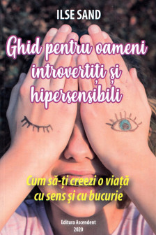 Ghid pentru oameni introvertiti si hipersensibili