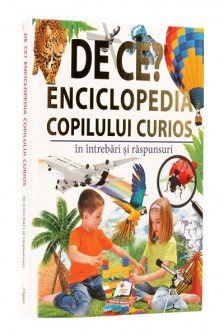 De ce? Enciclopedia copilului