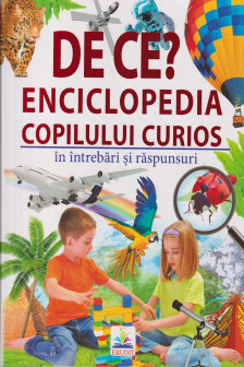 De ce? Enciclopedia copilului