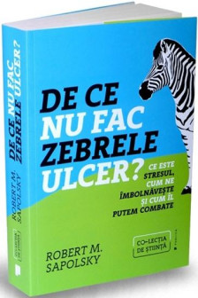 De ce nu fac zebrele ulcer?