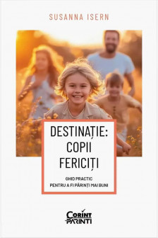 Destinatie: Copii fericiti